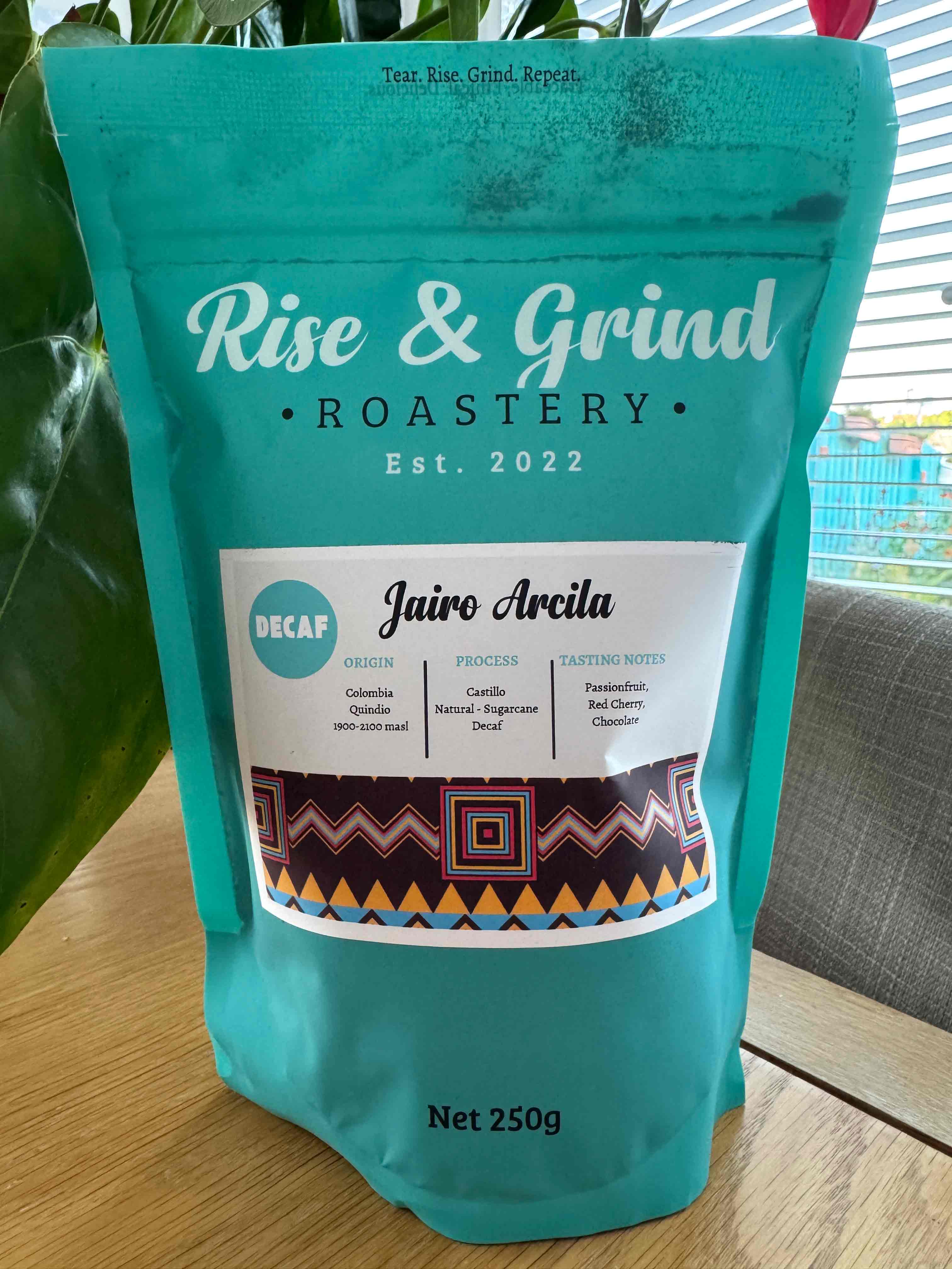 Bag of Rise and Grind's Jairo Arcila EA Sugarcane Decaf